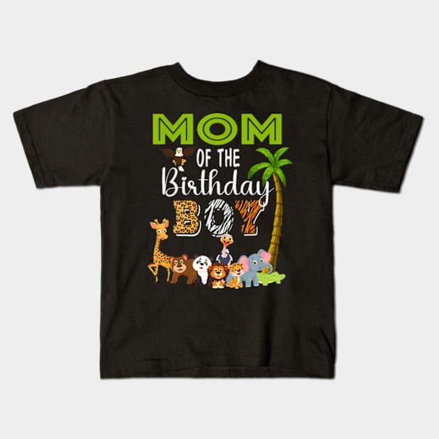 Mom of The Birthday Boy Wild Zoo Theme Safari Party Kids T-Shirt by Eduardo